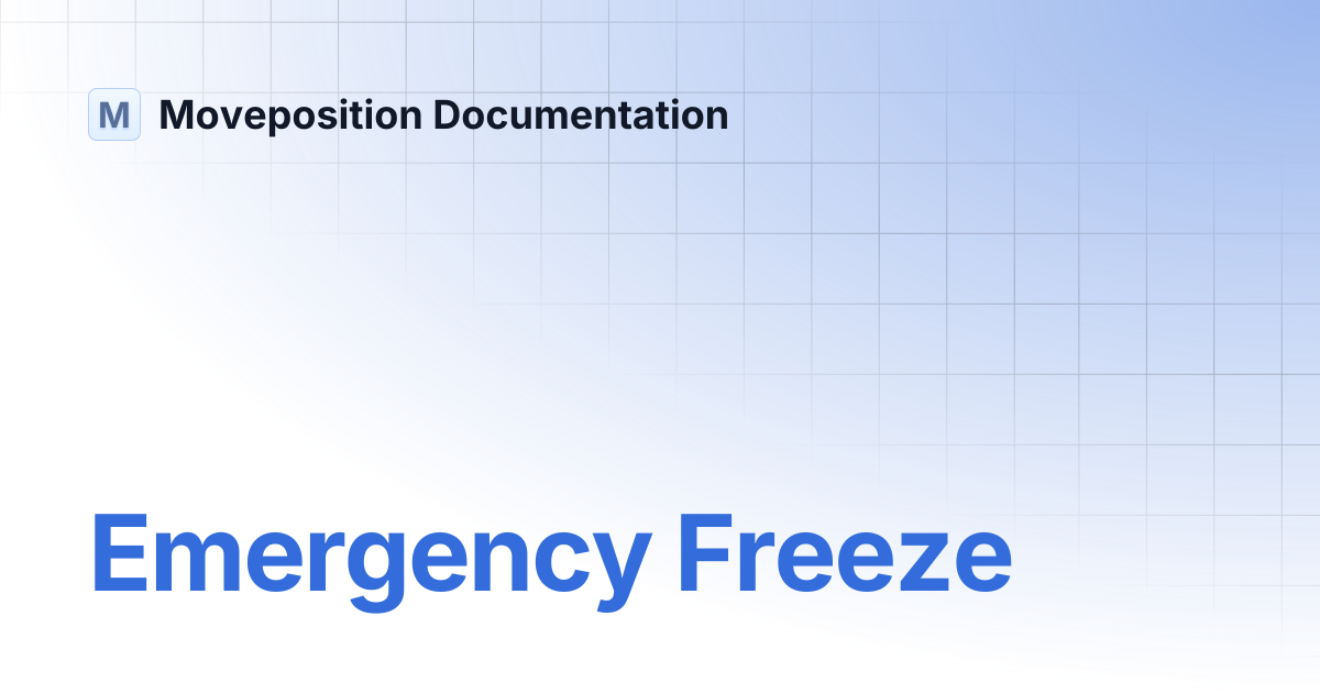 Emergency Freeze | Moveposition Documentation